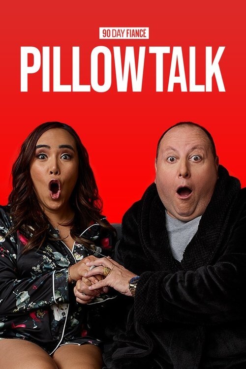 90 Day Fiancé: Pillow Talk (2019)