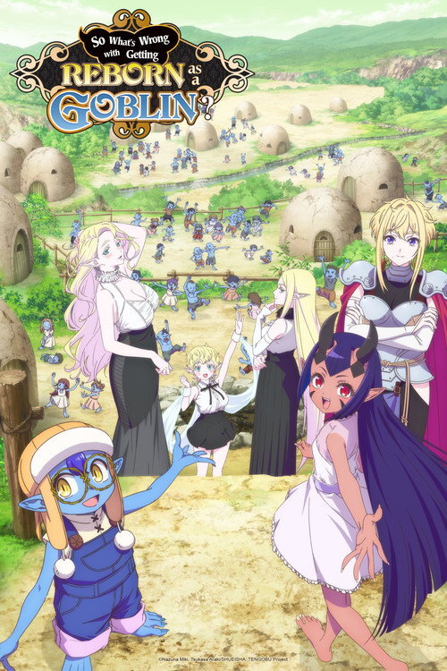 So What's Wrong with Getting Reborn as a Goblin? (2026) poster