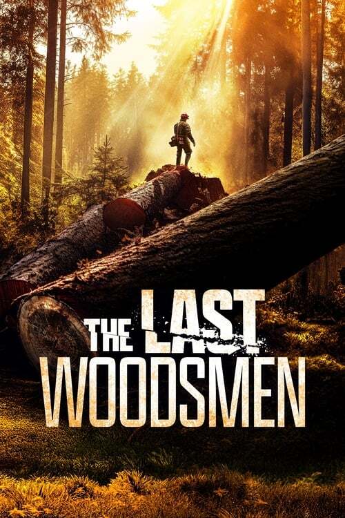 The Last Woodsmen (2024)