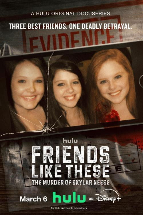 Friends Like These: The Murder of Skylar Neese (2026)
