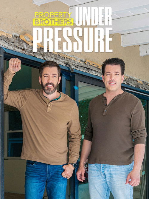 Property Brothers: Under Pressure (2026)