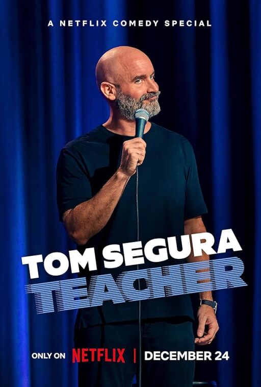 Tom Segura: Teacher (2025)