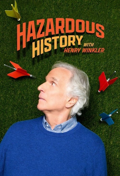 Hazardous History with Henry Winkler (2025)