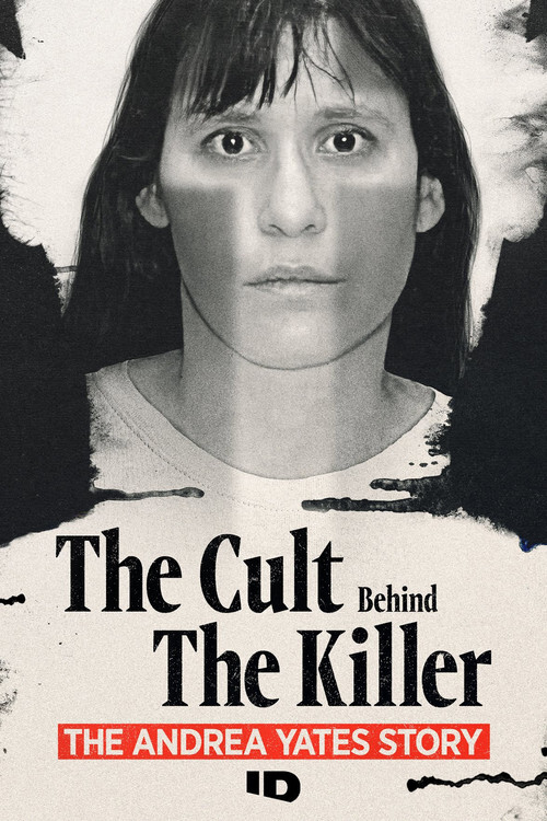 The Cult Behind the Killer: The Andrea Yates Story (2026)