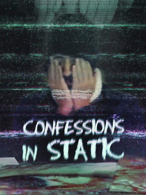 Confessions in Static (2025) poster